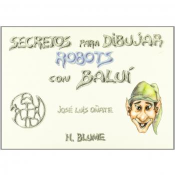 Secretos para dibujar robots con Baluí: 49