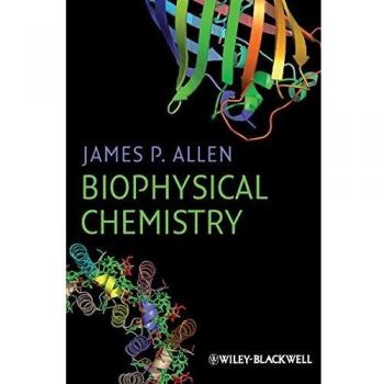 Hardback Biophysical Chemistry by James P. Allen - Blackwell Publishers Edition