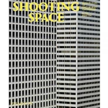Espacio de Tiro. Arquitectura en Fotografía Contemporánea. Edición Ilustrada