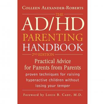The ADHD Parenting Handbook: Practical Guidance for Parents by Colleen Alexander-Roberts