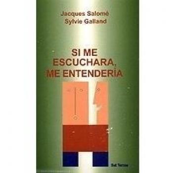 Si me escuchara, me entendería
