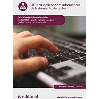 Aplicaciones informáticas de tratamiento de textos. adgd0108 - gestión contable y gestión administrativa para auditorías
