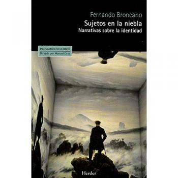 Sujetos en la niebla: Narrativas sobre la identidad