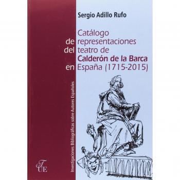 Catálogo de representaciones del teatro de Calderón de la Barca