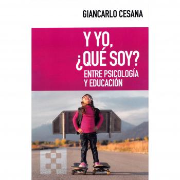 y yo que Soy? Entre psicologia y Educaci: Entre psicología y educación: 37