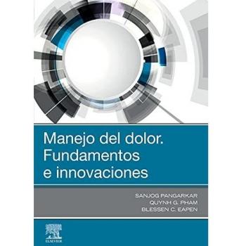 Manejo del dolor. Fundamentos e innovaciones
