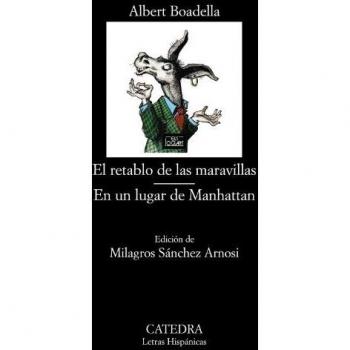 El retablo de las maravillas; En un lugar de Manhattan