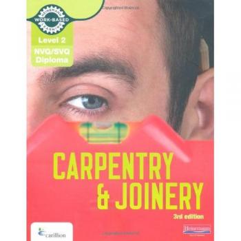 Manual del Candidato para el Diploma NVQ/SVQ de Carpintería y Ebanistería Nivel 2, 3ra Edición