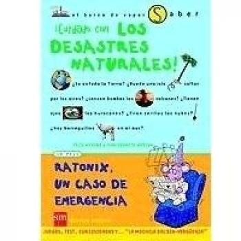 ¡Cuidado con los desastres naturales!