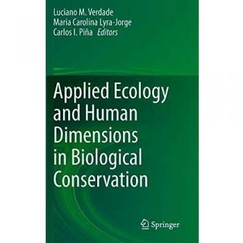 Applied Ecology and Human Dimensions in Biological Conservation
