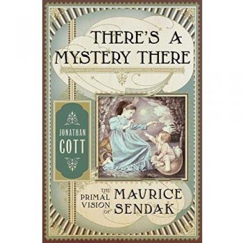 There's a Mystery There: The Primal Vision of Maurice Sendak