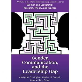Gender, Communication, and Leadership Gap: Women in Leadership Insights