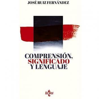 Comprensión, significado y lenguaje