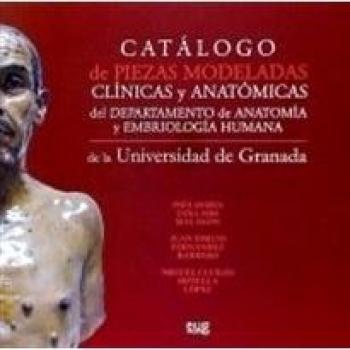 Catálogo De Piezas Modeladas Clínicas Y Anatómicas Del Departametno De Anatomía