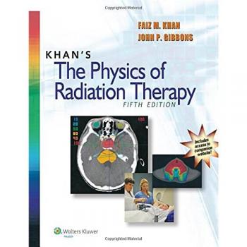 Khan's The Physics Of Radiation Therapy