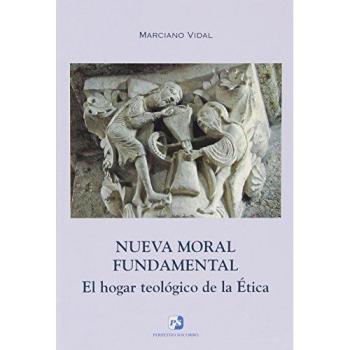 Nueva Moral Fundamental. El Hogar Teolog