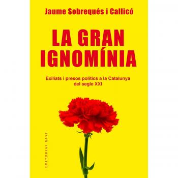 LA GRAN EXILIATS I PRESOS POLÍTICS A LA CATALUNYA DEL SEGLE XXI