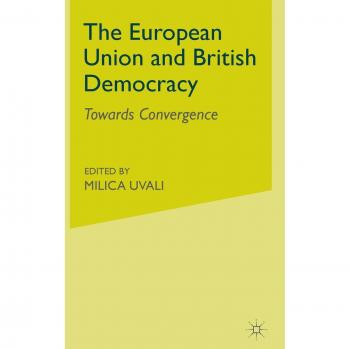 The European Union and British Democracy: Towards Convergence