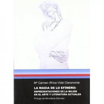 La magia de lo efímero: Representaciones de la mujer en el arte y literatura actuales: 4