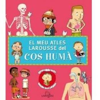 El Meu Atles Larousse del cos humà