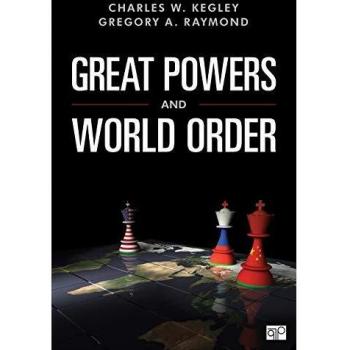 Great Powers and World Order: Patterns and Prospects