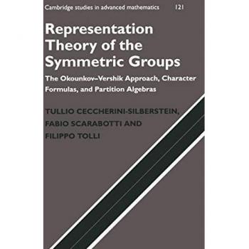 Okounkov-Vershik Approach to Symmetric Group Representation Theory: Character Formulas & Partition Algebras (Hardcover Edition)