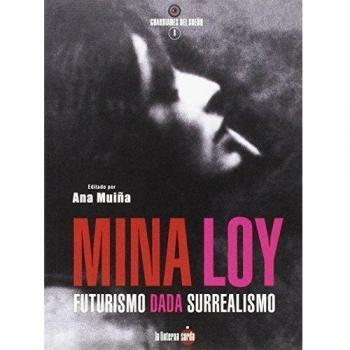 Mina Loy. Futurismo dada surrealismo