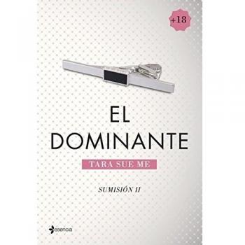 Sumisión 2. El dominante - Tara Sue Me