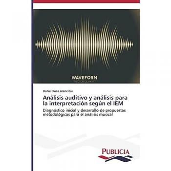 Análisis auditivo y análisis para la interpretación según el IEM: Diagnóstico inicial y desarrollo de propuestas metodológicas para el análisis musical