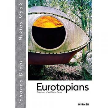 Eurotopians: Fragments of a different future