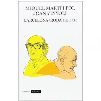 Barcelona. Roda De Ter: Correspondència - MARTÍ I POL, MIQUEL; VINYOLI, JOAN