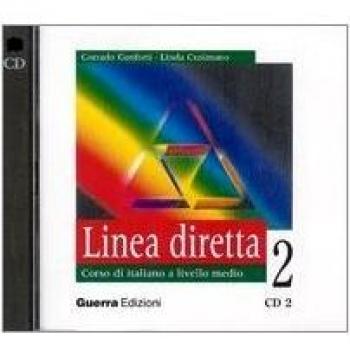 Linea diretta 2. Corso di italiano a livello medio. 2 CD Audio: Audio Cds 2