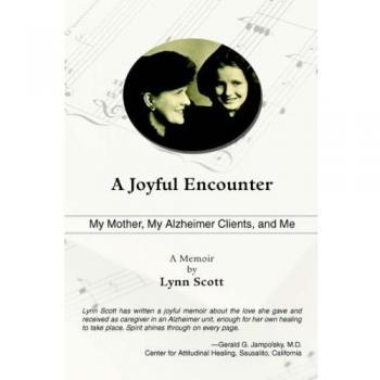 Encuentro Alegre: Mi Madre, Mis Clientes con Alzheimer y Yo (Libro en Rústica)