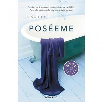 Poséeme. Trilogía Stark 2 - J. Kenner