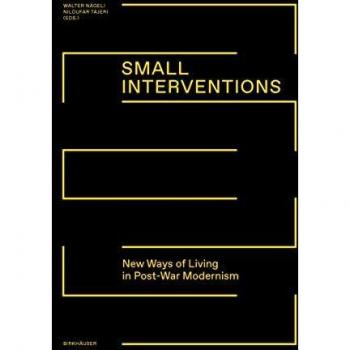 Small Interventions: New ways of living in post-war modernism