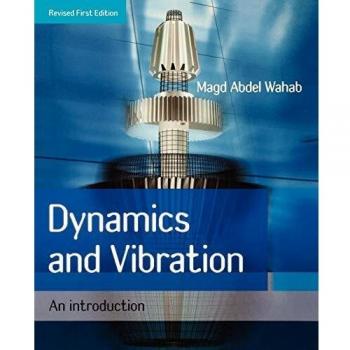 Dynamics and Vibration: An Introduction