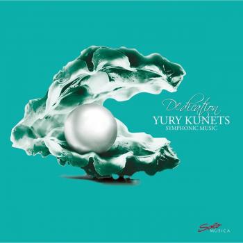 Kunets: Dedication - Symphonic Music (Yury Kunets)