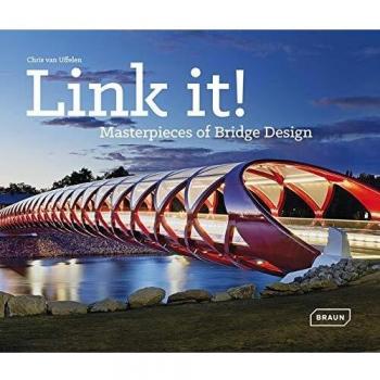Link it!: Masterpieces of Bridge Design