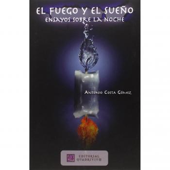 El Fuego Y El Sueño