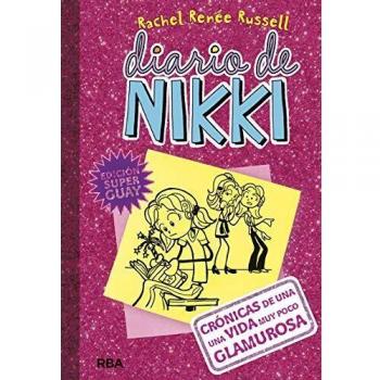 Diario de Nikki 1 - Crónicas de una vida muy poco glamurosa: Crónicas de una vida muy poco glamurosa: 001 - Rachel Renee Russell