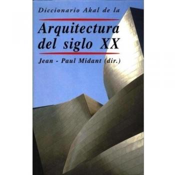 Diccionario Akal de la Arquitectura del siglo XX: 38