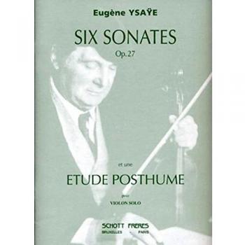 Sonatas para Violín Op. 27 de Eugène Ysaÿe - Partituras Clásicas SCHOTT