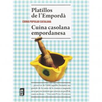 Platillos de l'Empordà i Cuina casolana empordanesa.Cuina popular catalana