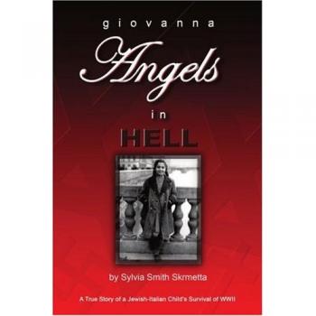 Giovanna: Angels in Hell - A Novel by Sylvia Smith Skrmetta