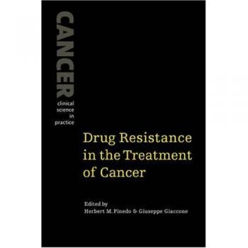 Resistencia a Medicamentos en el Tratamiento del Cáncer (Cáncer: Ciencia Clínica en Práctica)