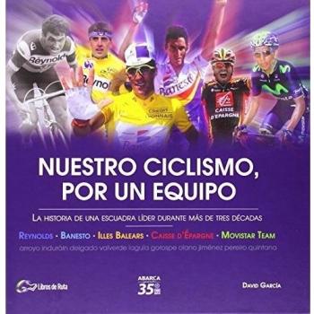 Nuestro ciclismo, por un equipo: la historia de una escuadra líder durante más de tres décadas