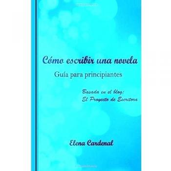 Como escribir una novela: Guía para principiantes