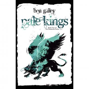 Pale Kings: A Dark Fantasy Novel by Ben Galley