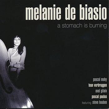 A Stomach Is Burning - Melanie De Biasio