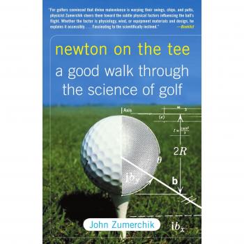Newton on the Tee: A Scientific Exploration of Golf by John Zumerchik (Paperback Edition)